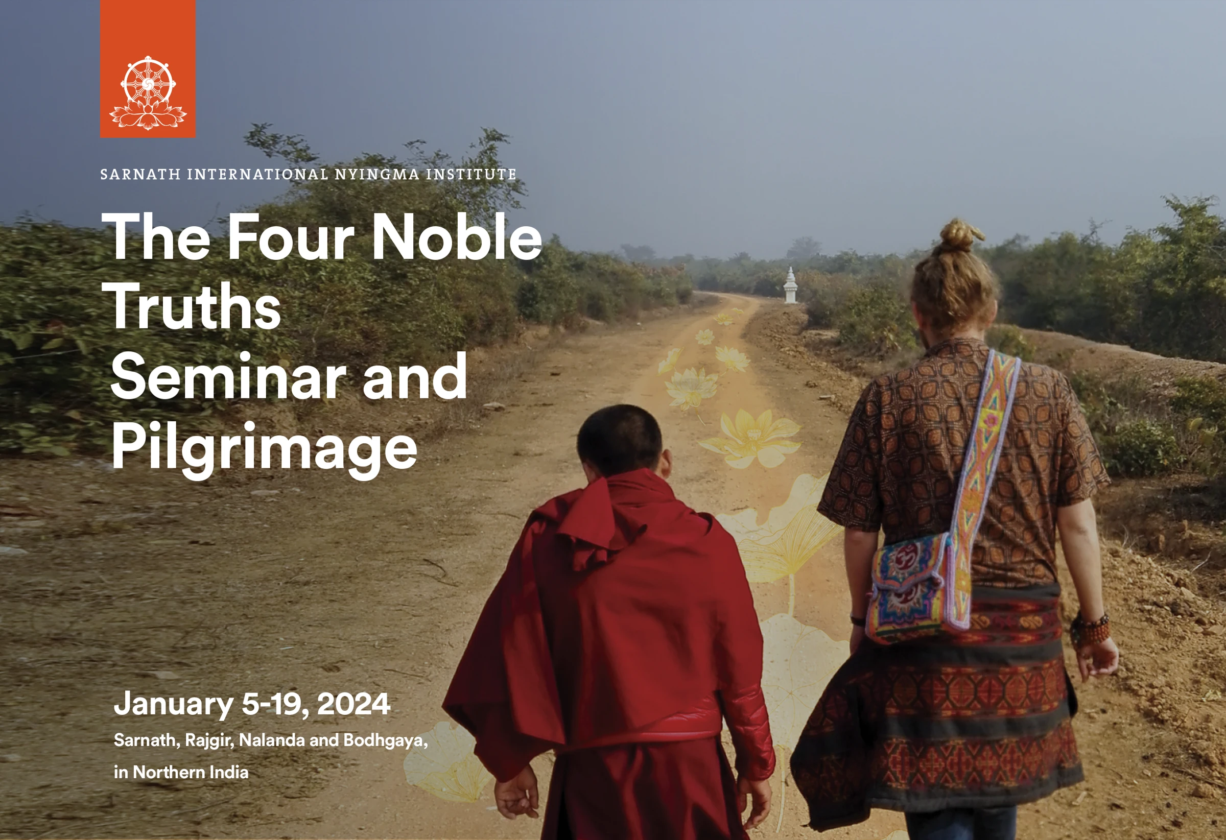 SINI’s Four Noble Truths Seminar and Pilgrimage January 5-19, 2024